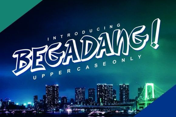 Begadang: A Brilliant Display Font for Modern Design