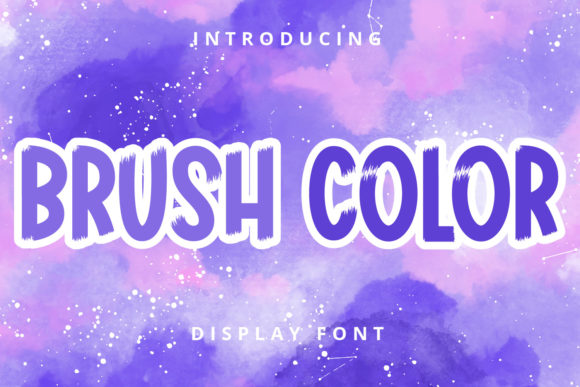 Brush Color: A Friendly, Thick Lettered Paint Brushed Display Font