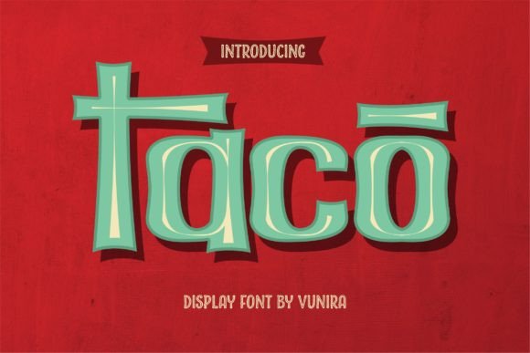 Discover Taco: A Whimsical Display Font for Creative Projects