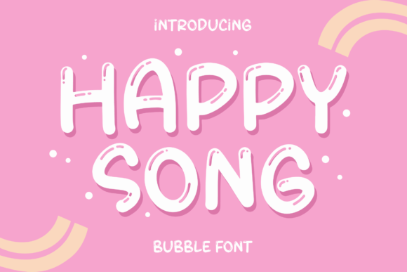 Happy Song: A Bubbly Display Font for Every Project