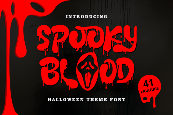 Spooky Blood Font: The Dripping Typeface for Horror Design